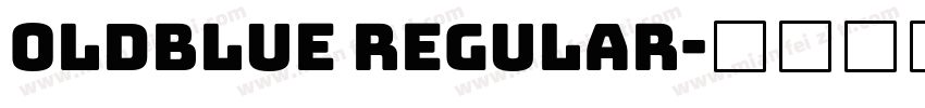 OLDBLUE Regular字体转换
